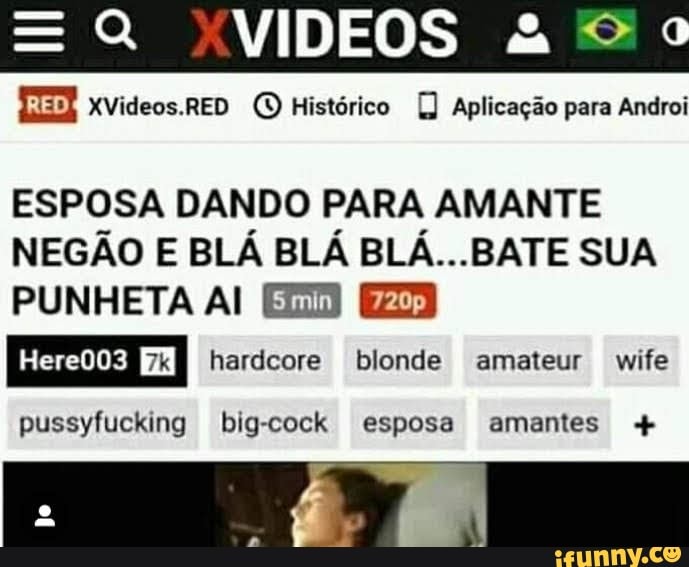 VIDEOS
XVideos.RED (D Histórico Aplicação para Androi
ESPOSA DANDO PARA AMANTE NEGÃO E BLÁ BLÁ BLÁ... BATE SUA PUNHETA AI
Here003 hardcore blonde amateur wife
pussyfucking big-cock esposa amantes