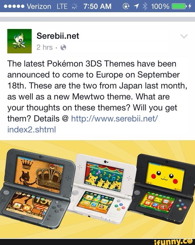 it
The latest Pokémon SDS Themes have been
announced to come to Europe on September
18th. These are the two from Japan last month,
as well as a new Mewtwo theme. What are
your thoughts on these themes? Will you get
them? Details @ http://www.serebii.net/
index2‘shtml