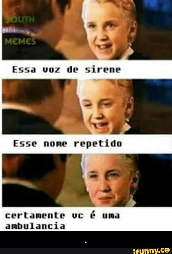 certamente vc
é uma
ambulancia - .