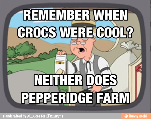 NEITHER) DOES
PEPPERIDGE FARM