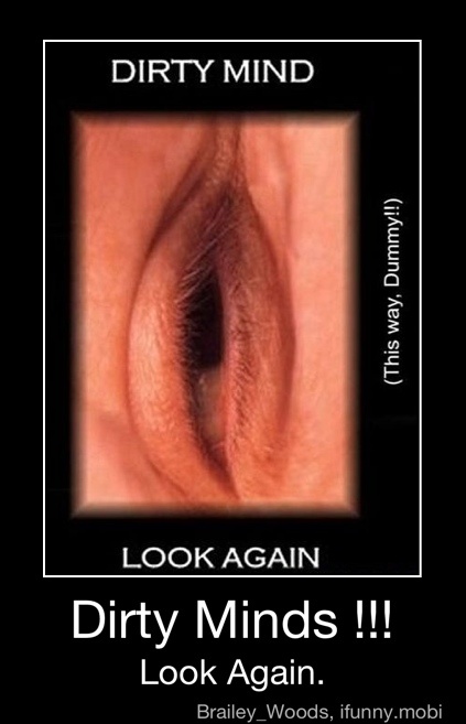 Dirty Mind Look Again Look Again Dirty Minds Look Again