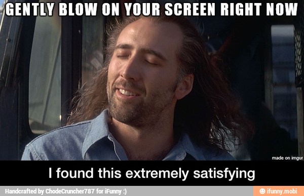 ¡san BLOW ON YOUR SCREEN RIGHT NOW
4
I found this extremely satisfying
made on gu - I found this extremely satisfying