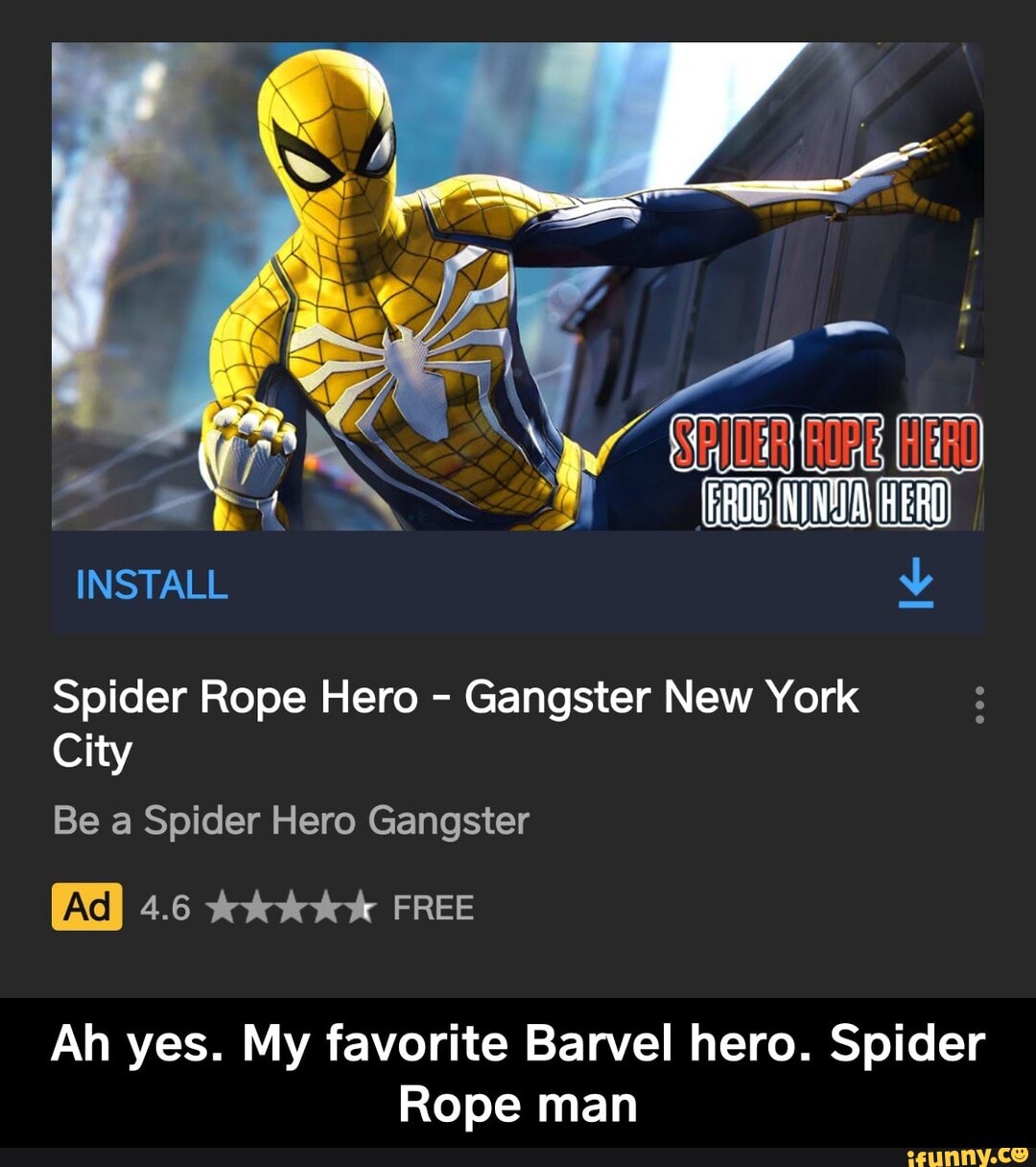 Spider Rope Hero Gangster New York City Ah yes. My favorite Barvel hero