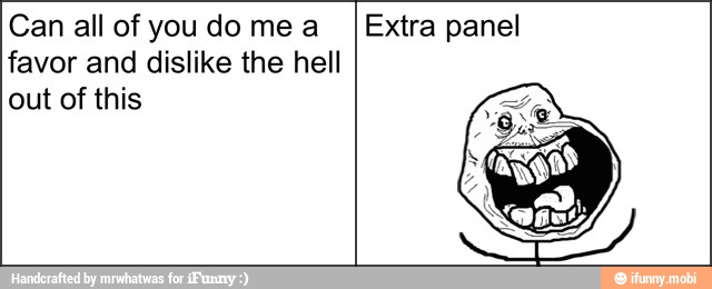 Can all of you do me a IExtra panel
favor and dislike the hell
out of this