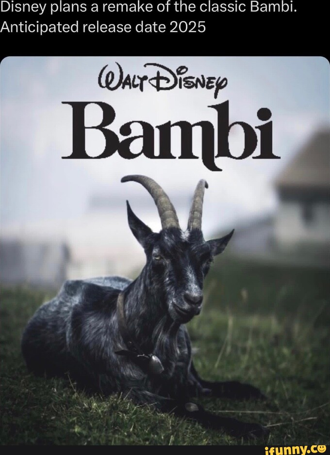 Disney plans a remake of the classic Bambi. Anticipated release date