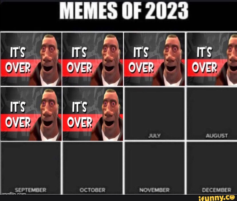 ITS OVER ITS OVER SEPTEMBER MEMES OF 2023 ITS OVER ITS OVER ITS ITS
