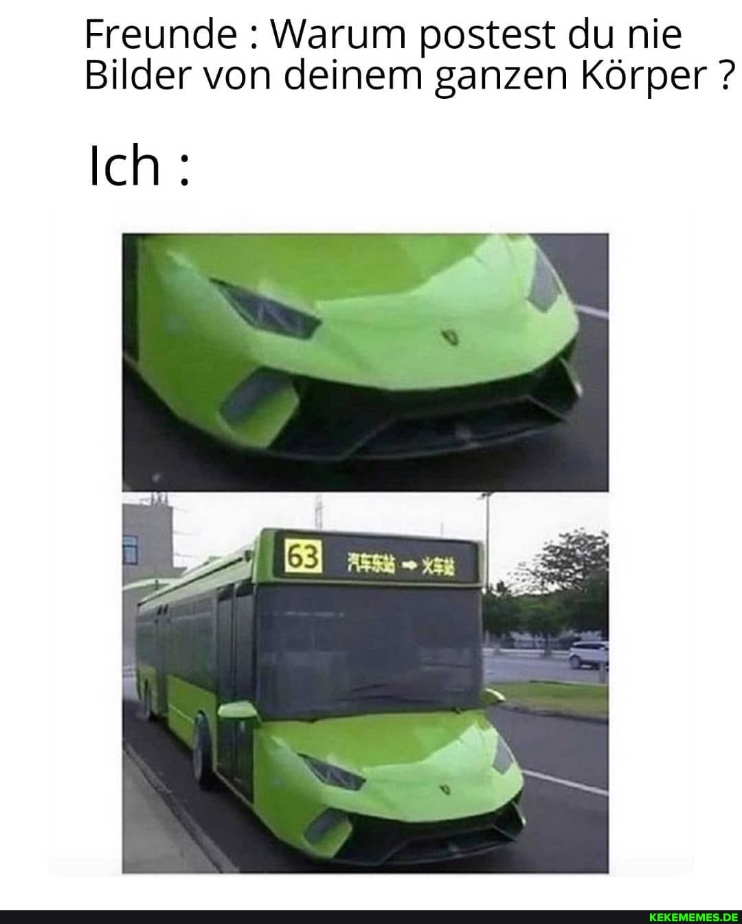 Freunde : Warum postest du nie
Bilder von deinem ganzen Körper ?
Ich: