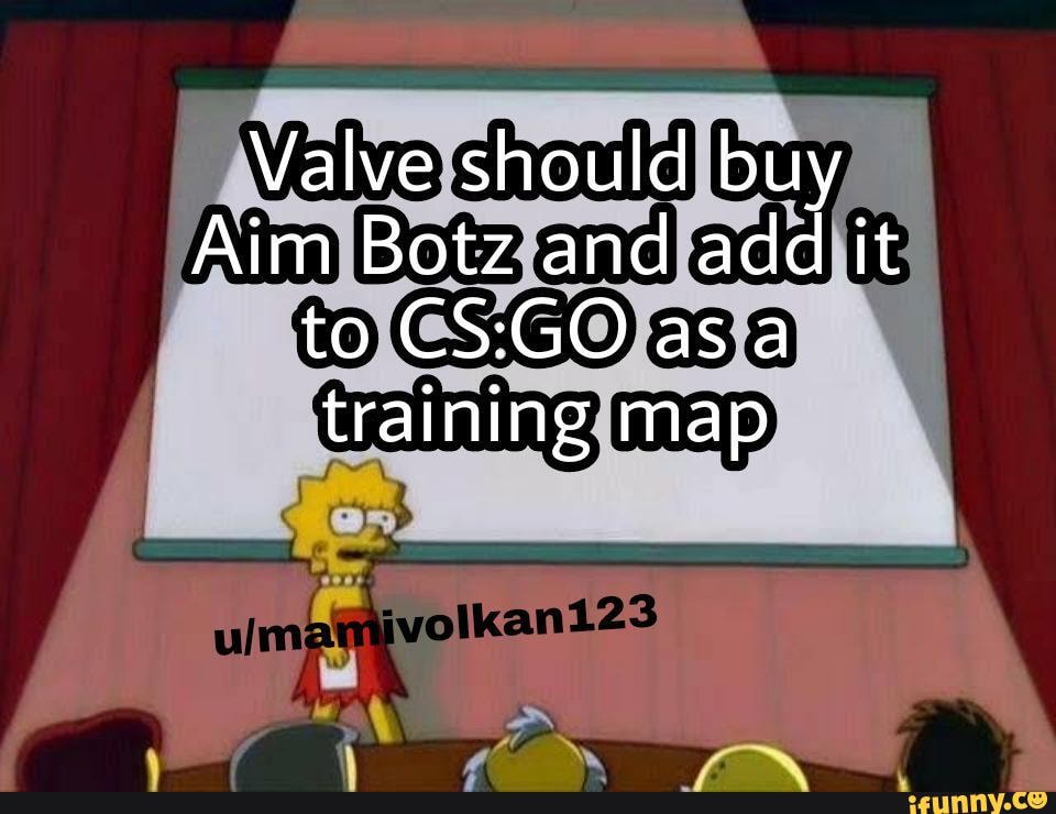 Valve Should Buy Aim Botz And Add It To As A Training Map Valve Should Buy Aim Botz And Add It To As A Training Map