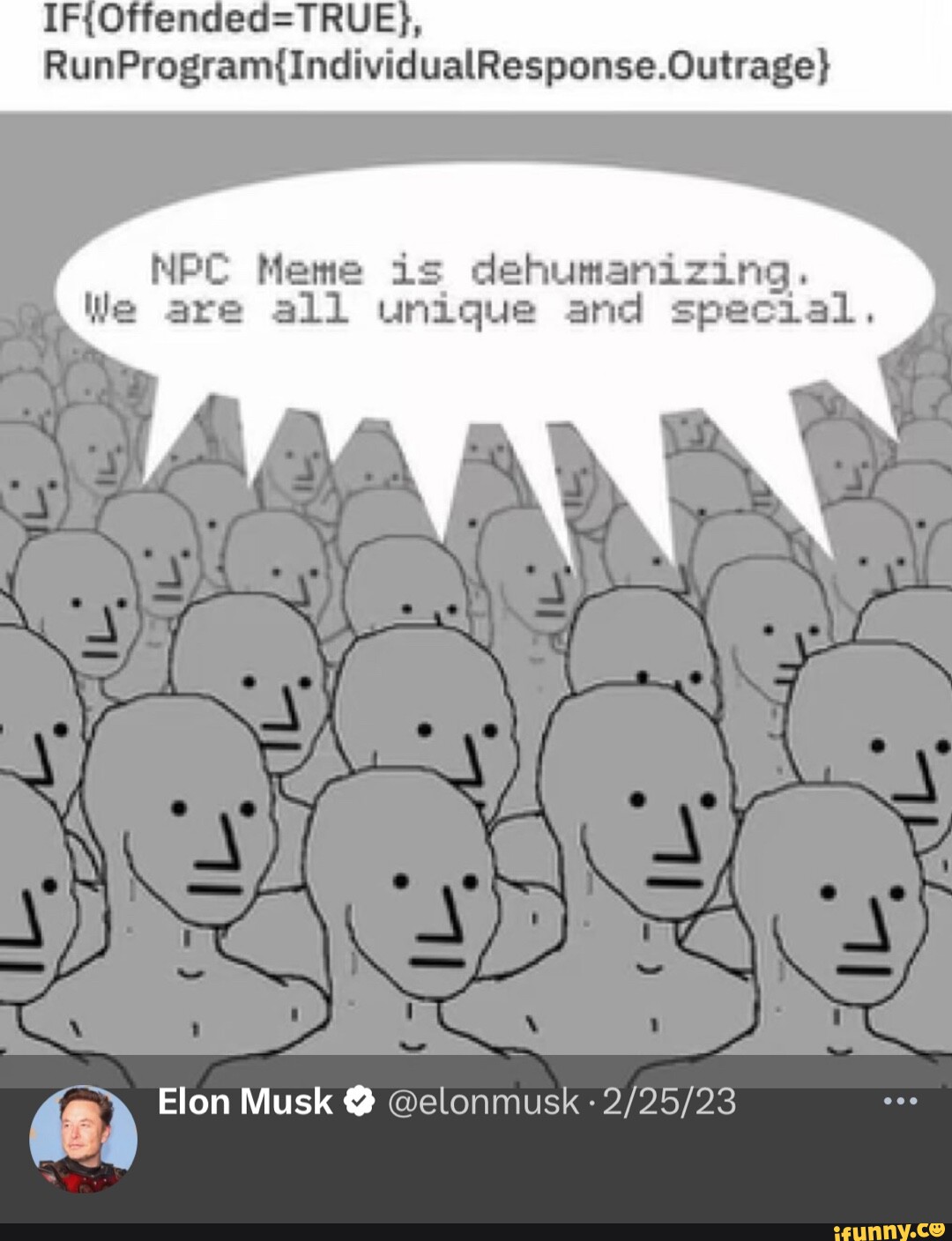 NPC Meme Is Dehumanizing We Are All Unique And Special Elon Musk 