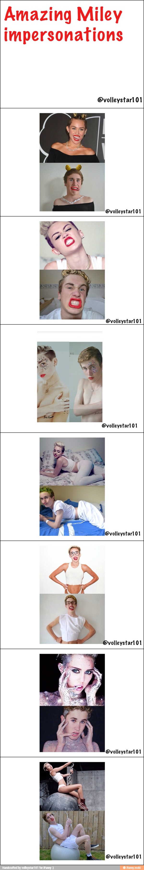 Amazing Miley
impersonations
@volleystari 01