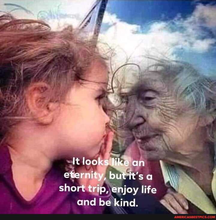 Itlooks like an eternity, but it's short trip enjoy lite and be kind.