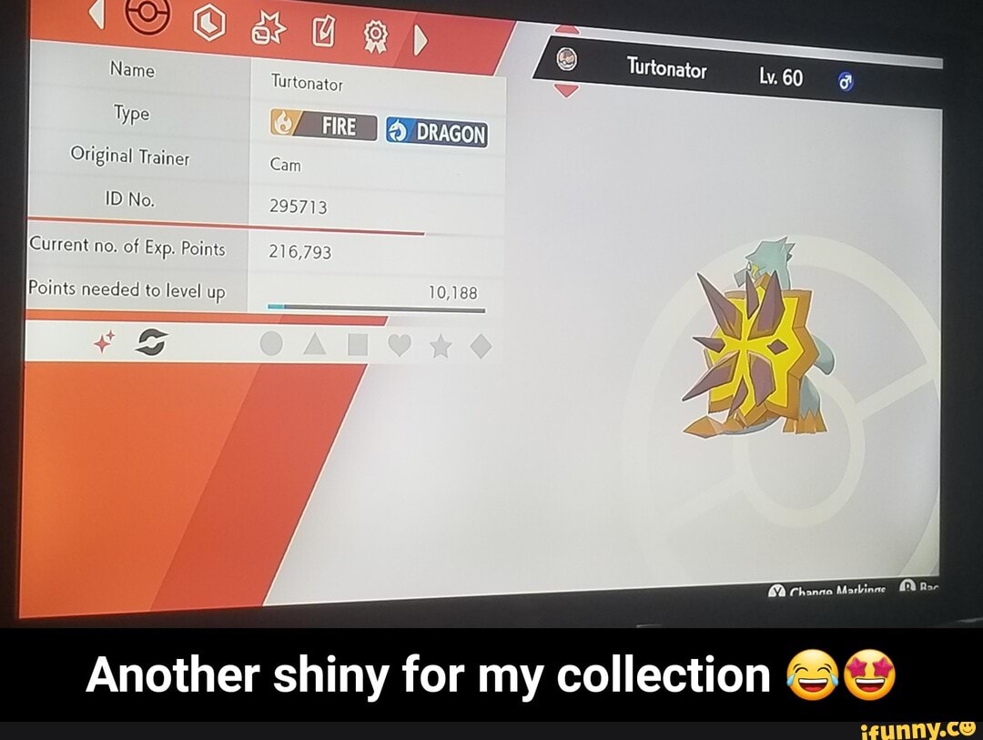 Name AAA
Type FIRE.
"DR AGON
Current no.
of Exp. Points
Points needed to level
Another shiny for my collection Y Y - Another shiny for my collection ππ€©