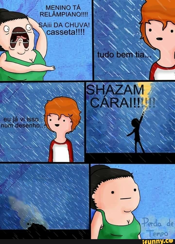 SAiii DA CHUVA!