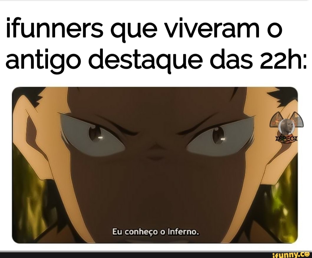 ifunners que viveram o antigo destaque das
