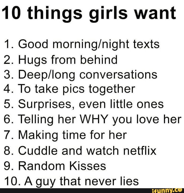 10 Things Girls Want Good Morning Night Texts Hugs From Behind Deep Long Conversations To Take