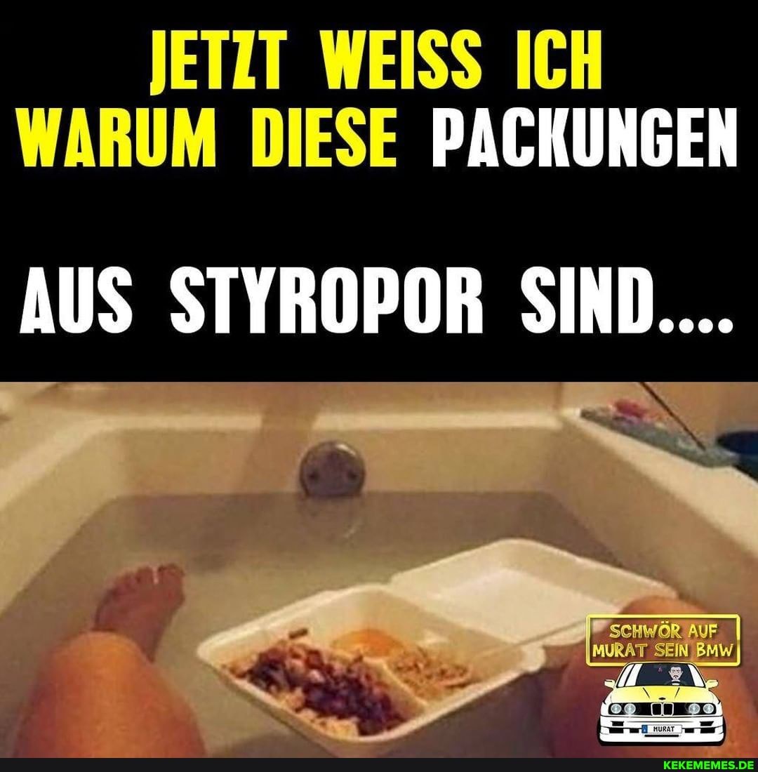WARUM DIESE PACHUNGEN AUS STYROPOR SIND...
