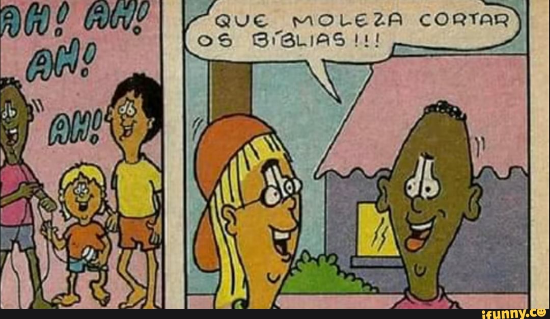 QUE MOLEZA CORTAR
o EC if NAO