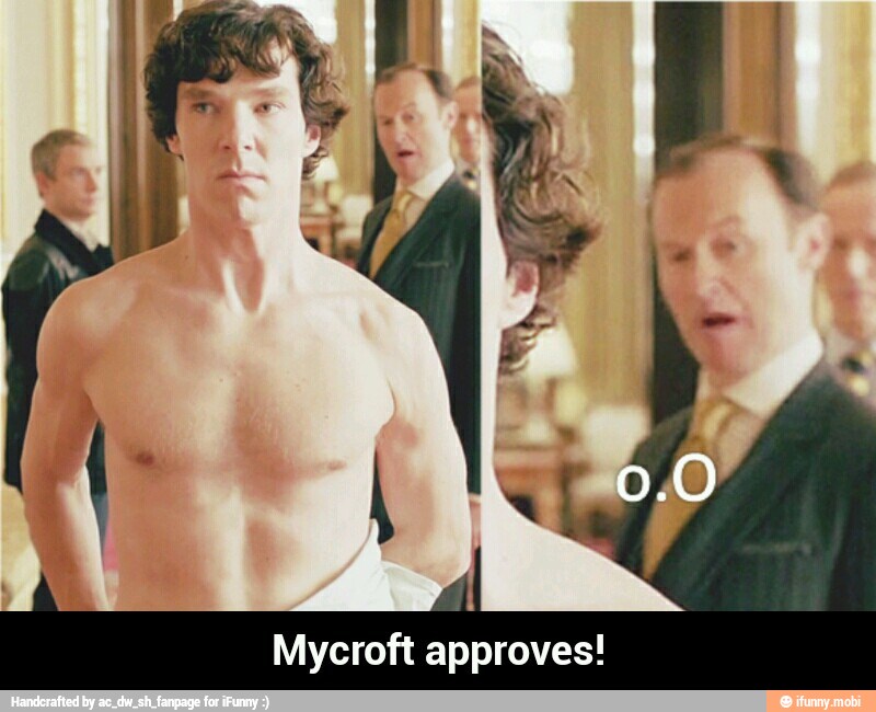 Mycroft approves! - Mycroft approves!