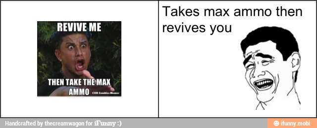 Takes max ammo then
revives you