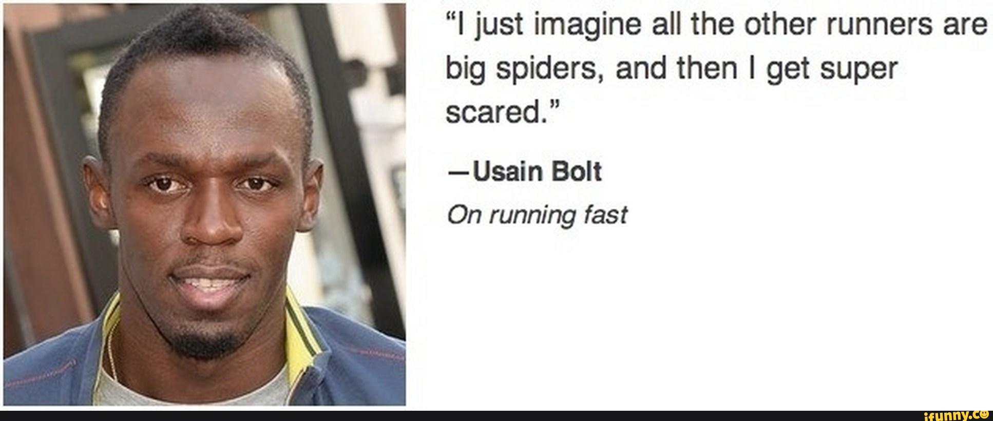 Just your imagine. Just imagine Мем. I've been Running. Imagine scared. Fast Run meme.