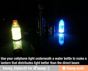 Use your celiphone light underneath a water bottle to make a
lantern that distributes light better than the direct beam