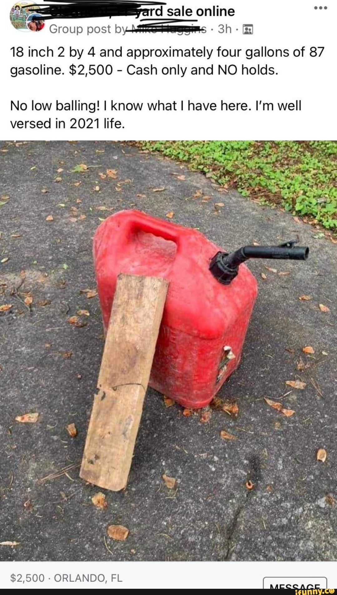 ara sale sale online
18 inch 2 by 4 and approximately four gallons of 87 gasoline. $2,500 Cash only and NO holds.
Group by:
No low balling! I know whet have here. I'm well versed in 2021 life.
$2,500 ORLANDO, FL