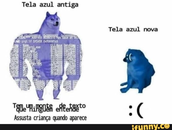 Tela azul antiga
Tela azul nova