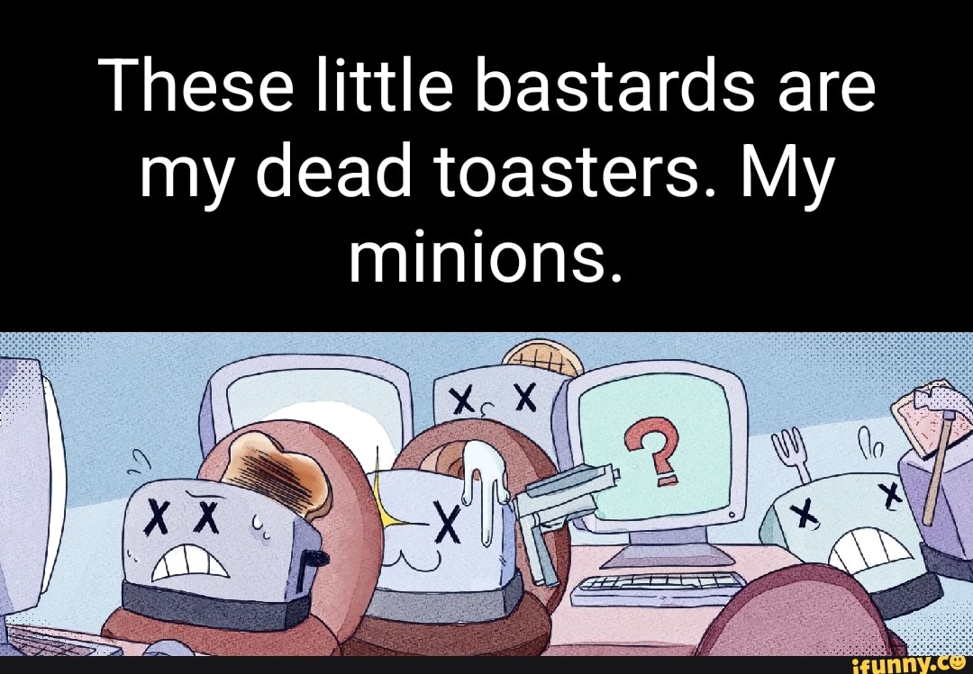 Deadtoasterstudios memes. Best Collection of funny Deadtoasterstudios