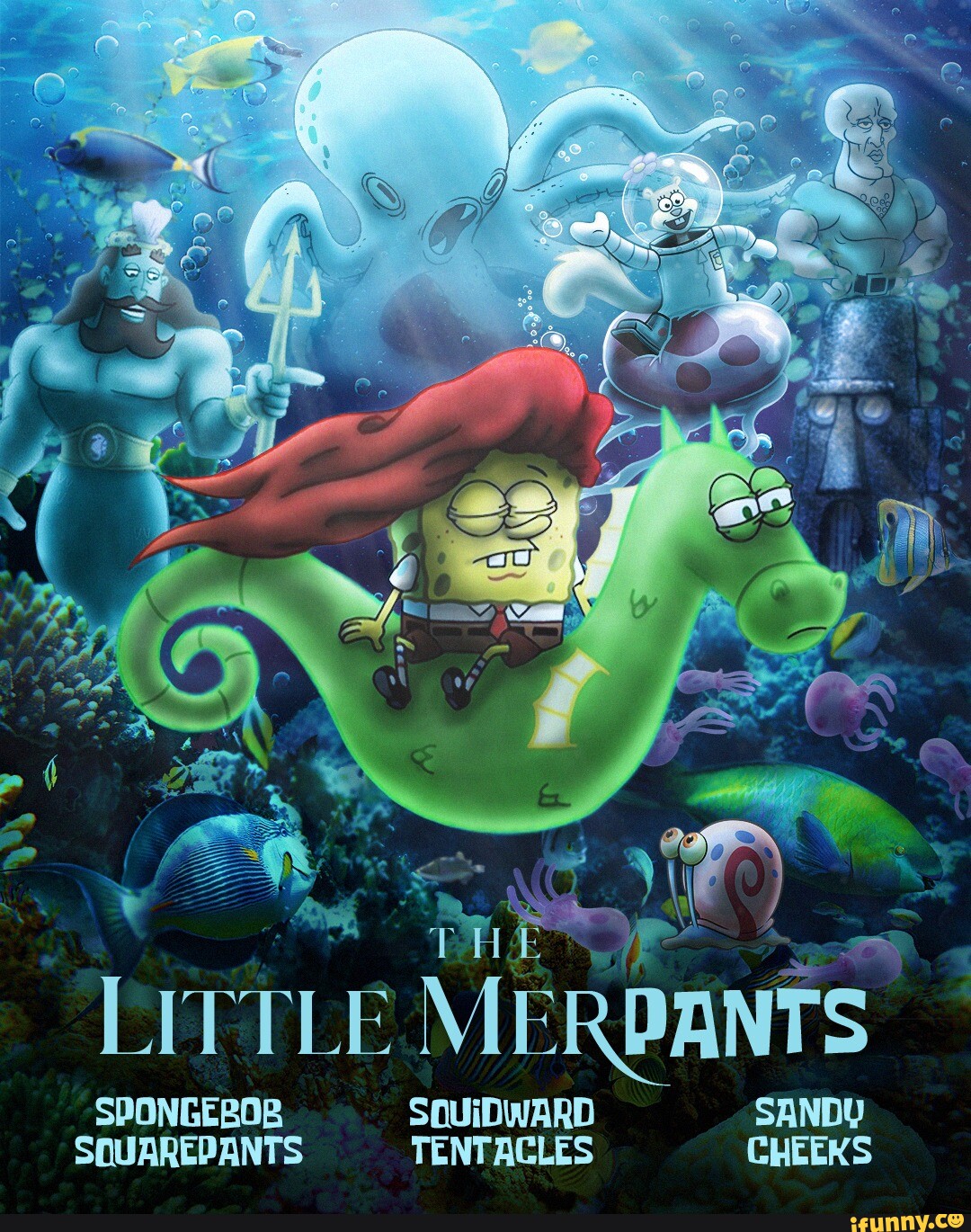 The Little Merpants, a way better film than the soulless live action reboot  - LITTLE MERBANTS SPONGEBOB SQOUIDWARD SANDY SQUAREPANTS TENTACLES CHEEKS -  iFunny
