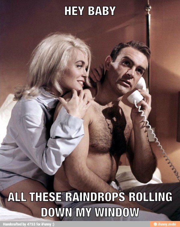 HEY BABY
I
RAINDROPS à