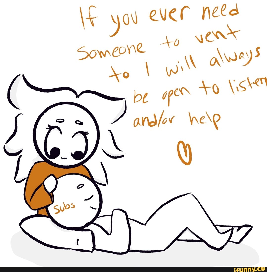 \f you ever need
Sow nt
- be op \sh"