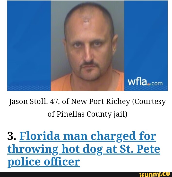 I Com Jason Stoll 47 Of New Port Richey Courtesy Of Pinellas County