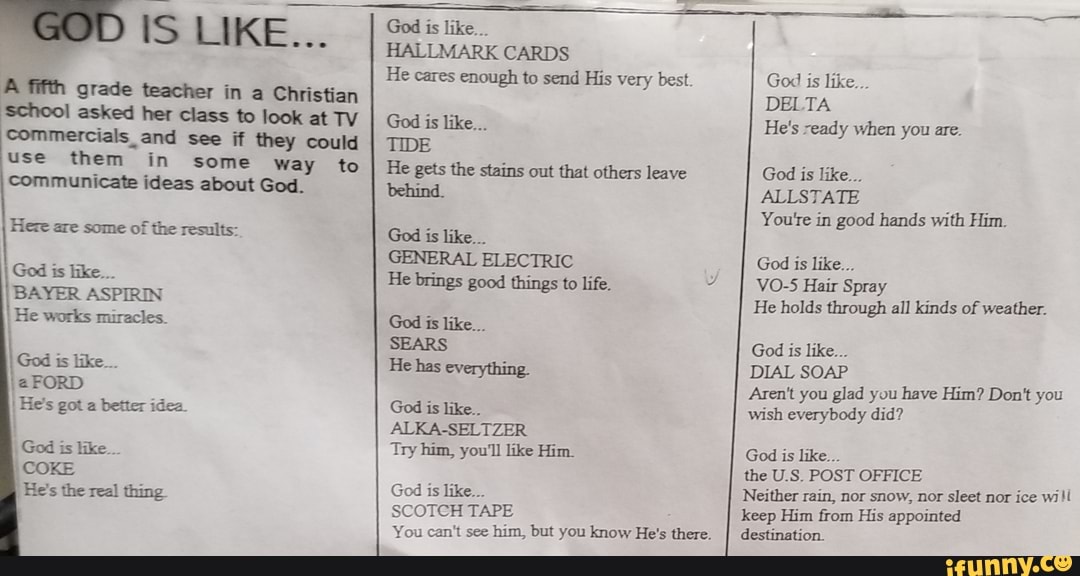 A Fifth Grade Teacher In A Christian School Asked Her Class To Look At Tv Commercials Bayer Aspirin I Miracles He Brings Good Things To Life Sears He Has Everything God Is