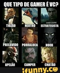 E UE TIPO J GAMER É UC?