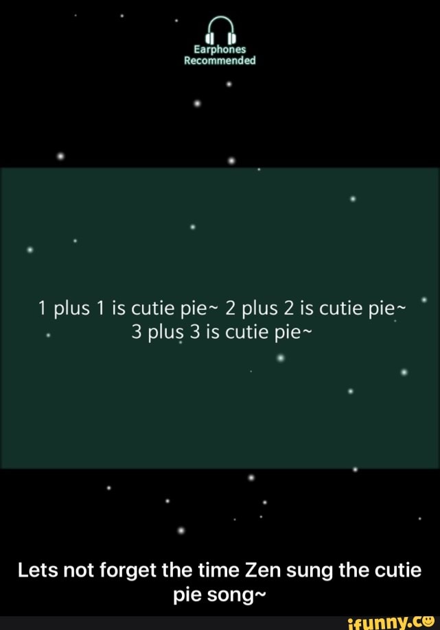 1 Plus 1 Is Cutie Pie 2 Plus 2 Is Cutie Pie 3