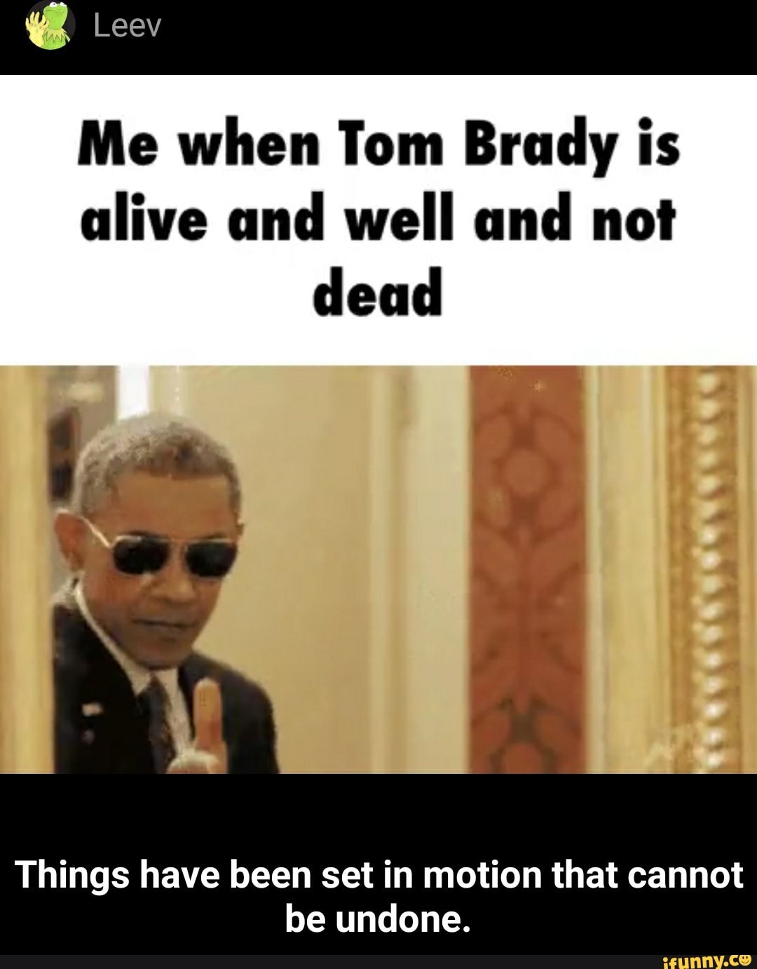 Things Have Been Set In Motion That Cannot Be Undone Ifunny