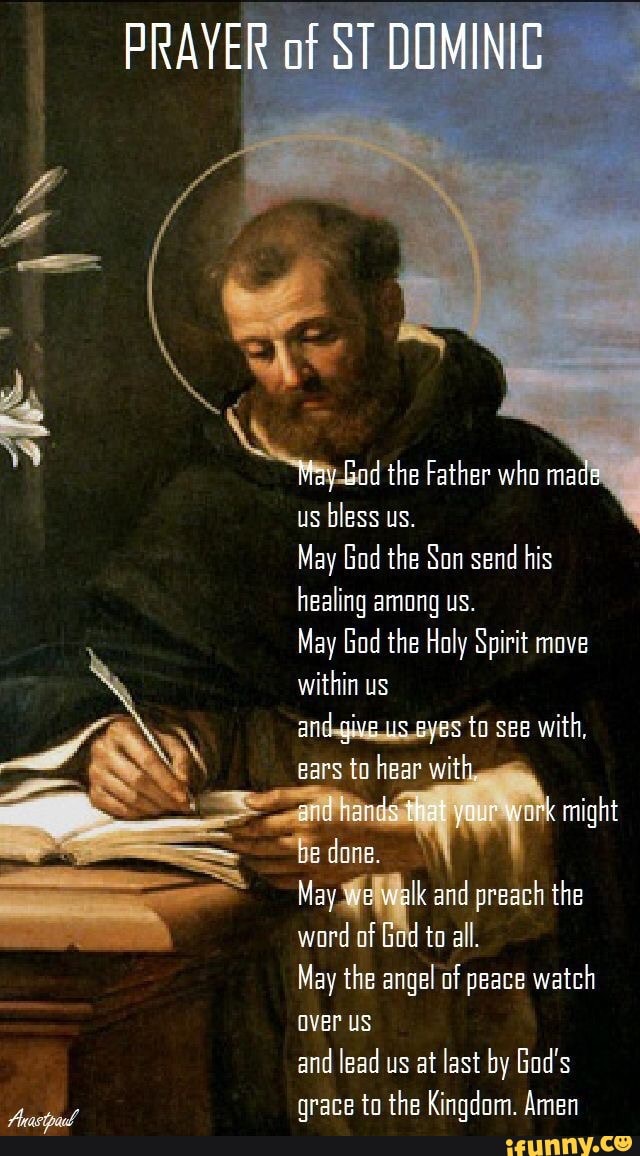 Prayer Of St Dominic May God The Father Who Made Us Bless Us May God The Son Send His Healing 