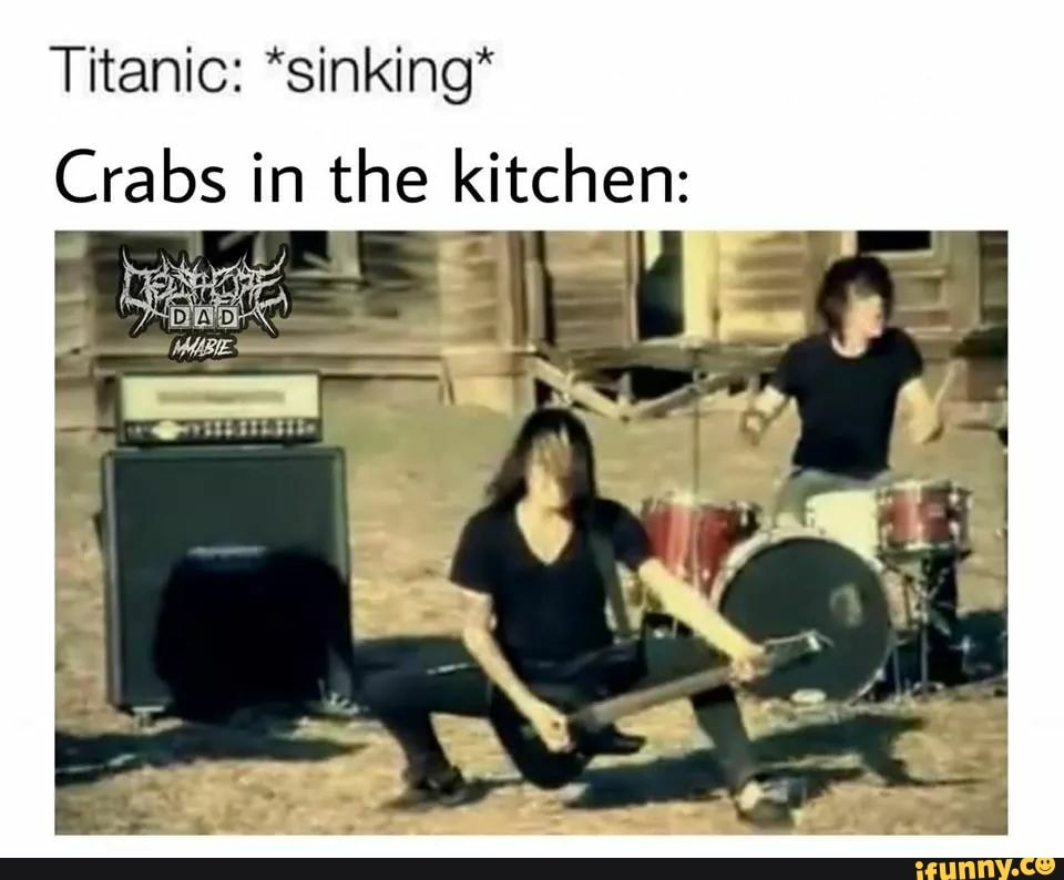 titanic sinking crabs in the kitchen