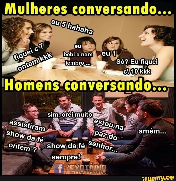 Mulheres
15 "abaha
conversando...
eu bebtonem eut dembro F Eu fiquei
O kk sim. orei muito
Asi. es
"SiStiram 'oun sh amem...
Ow da fá az cio
Ontem > show da fé "enhor.
sempre!