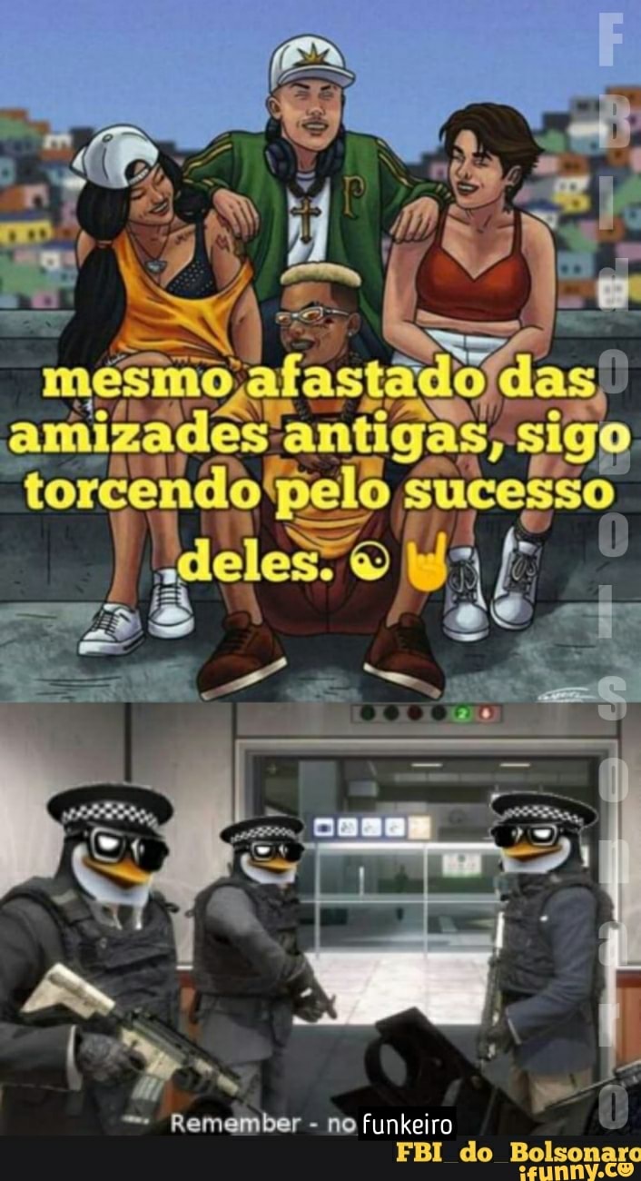 Remember no funkeiro ba FBI do Bolsonaro - iFunny
