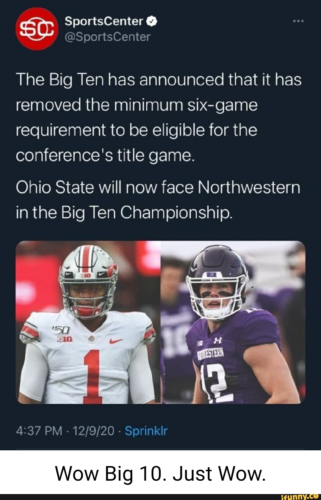The Big Ten has announced that it has removed the minimum sixgame