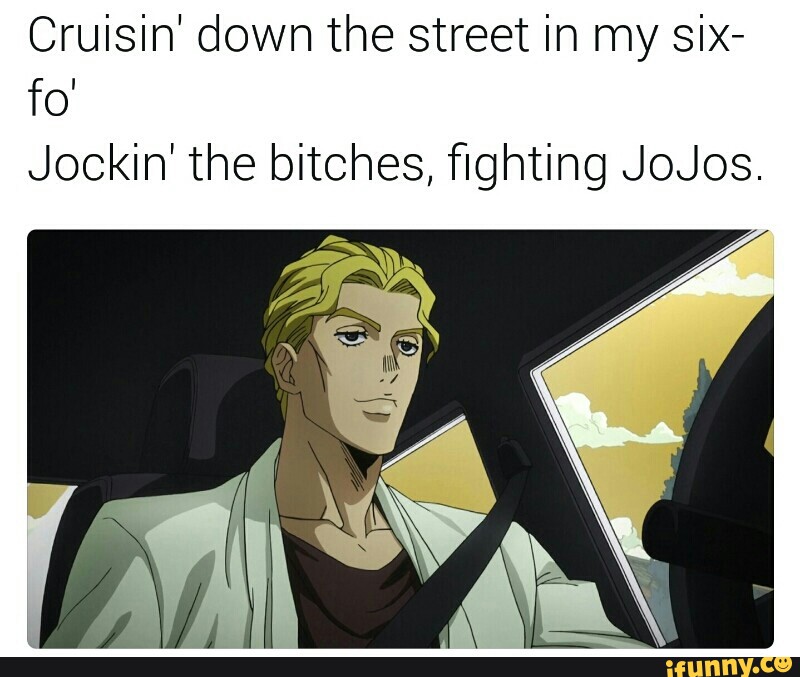 Cruisin' down the street in my six-fo Jockin' the bitches, ﬁghtin...