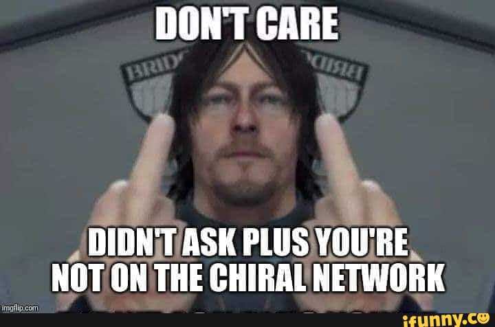 Dont care didnitiask plus notion the chiral network. 