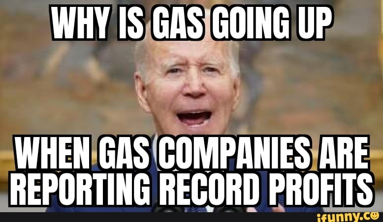 why-is-gas-going-up-when-gas-companies-are-reporting-record-profits