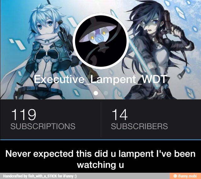 Never expected this did u lampent I've been
watching u - Never expected this did u lampent I've been watching u