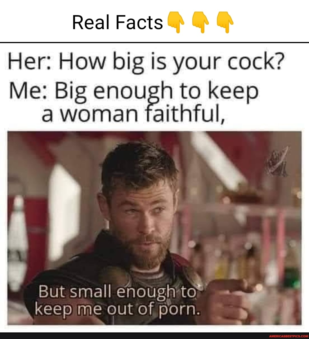 Real Facts Her How Big Is Your Cock Me Big Enough To Keep Woman Faithful But Small Enough To 3043