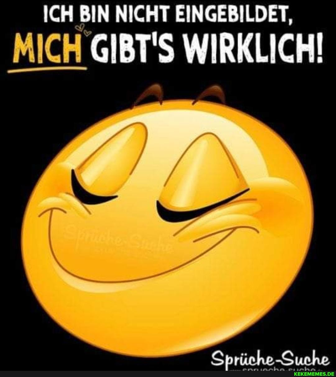 MICH GIBT'S WIRKLICH!