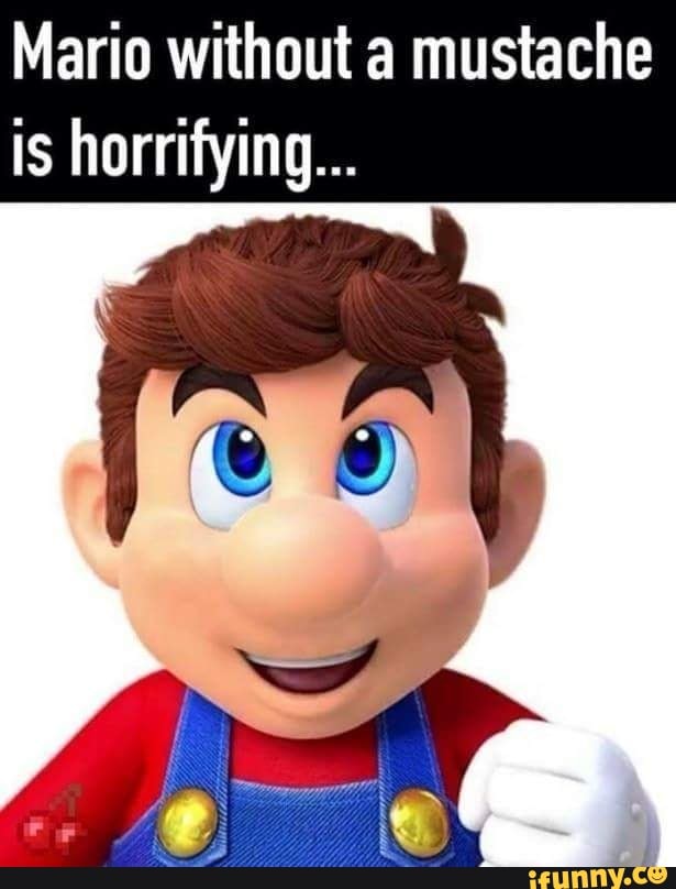 Mario Without A Mustache Is Horrifying - Ifunny