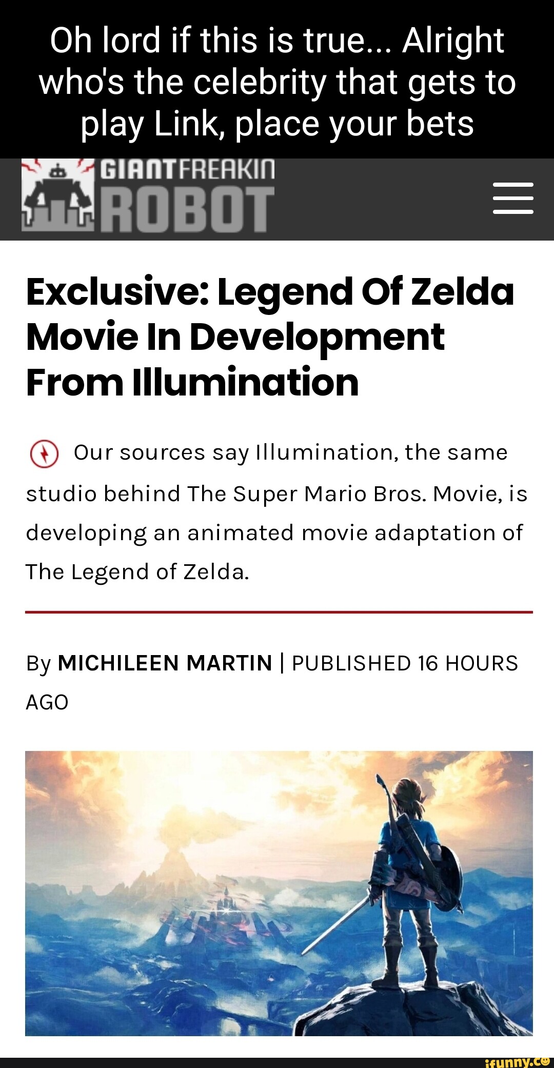 Oh lord if this is true... Alright who's the celebrity that gets to play  Link, place