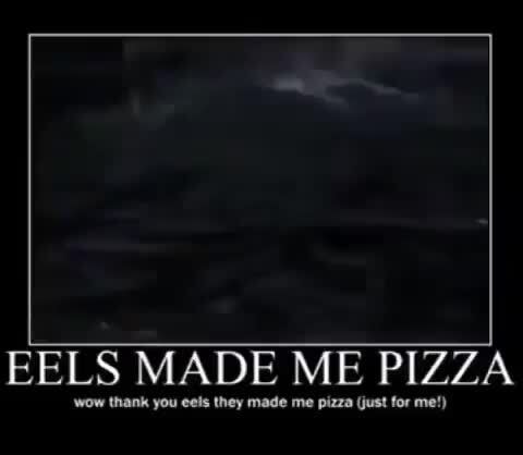 pizza eels